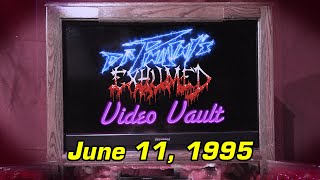 Dr. Philthy&#39;s Video Vault EXHUMED June 11, 1995
