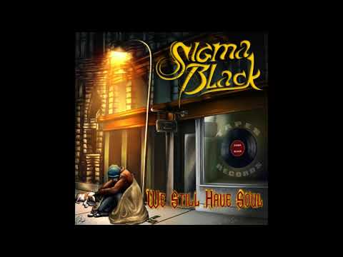 Sigma Black - We Still Have Soul (Lyric Video)