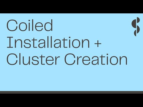 Coiled Demo | Quickstart Installation & Cluster Creation - YouTube