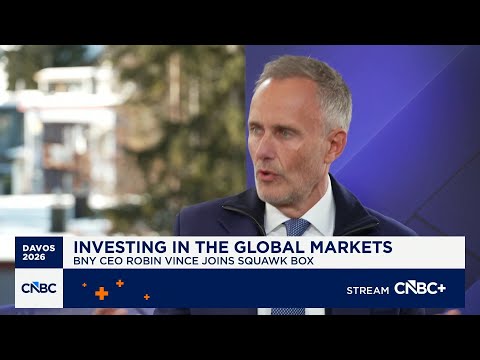 BNY CEO Robin Vince: There are many reasons to be optimistic despite the macro noise