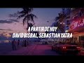David bisbal, Sebastian Yatra - A Partir De Hoy (Letra)