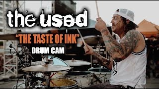The Used | The Taste Of Ink | Drum Cam (LIVE)