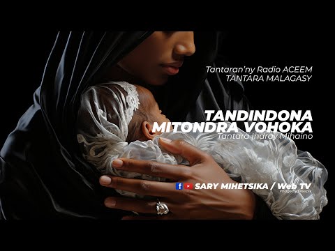 Tantara Malagasy - TANDINDONA MITONDRA VOHOKA (Tantaran'ny Radio ACEEM) Tantara Indray Mihaino