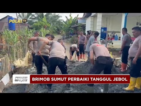 PRESISI UPDATE: WARGA APRESIASI BRIMOB SUMUT PERBAIKI TANGGUL SUNGAI TANJUNG PURA 09/12/25 (19.00)