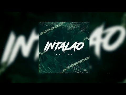 INTALAO - MATI MG (VISUALIZER)