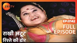 Rakhi - Atoot Rishtey Ki Dor | Ayub Khan | Hindi TV Serial | Full Ep 142 | Zee TV