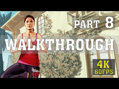 GRAND THEFT AUTO V 5K WALKTHROUGH PART 8 | 4K 60FPS PC GAMEPLAY | ThirtyIR.com