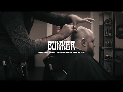 SMOKE FEAT. BURRI DICK SMALLS - BUNKER (PROD. BY MP BEATZ)