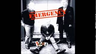 Emergency - Won't Tell You Again