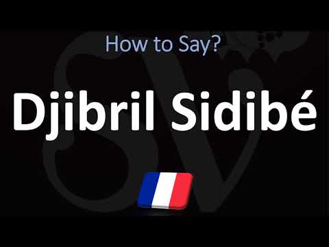 How to Pronounce Djibril Sidibé? (CORRECTLY)
