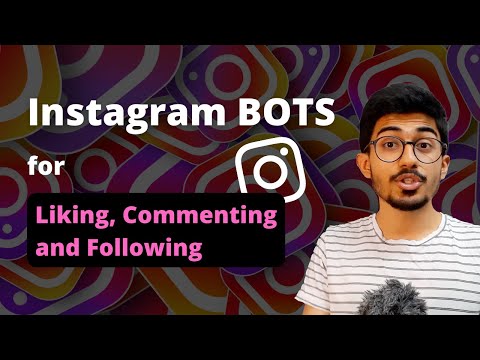 Instagram Bots for Liking, Commenting, Follow - Unfollow and much more! AUTOMATE everything!