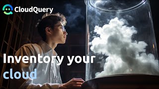 CloudQuery: Build an AWS Cloud Asset Inventory