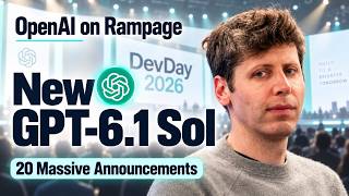 OpenAI Storms with GPT-6.1 Sol Release and 20 Big Announcements [Dev Day 2026]