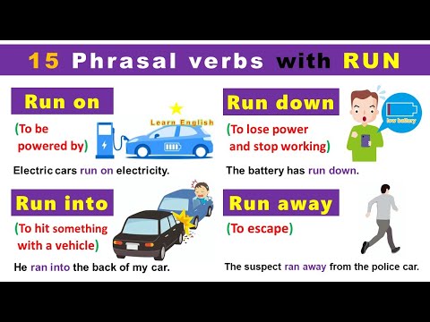 15 Phrasal Verbs in English grammar with RUN: Run down, Run out of, Run on, Run in…