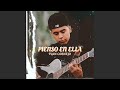 Pienso En Ella - Iván Cornejo