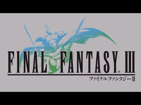 FINAL FANTASY III Part 15