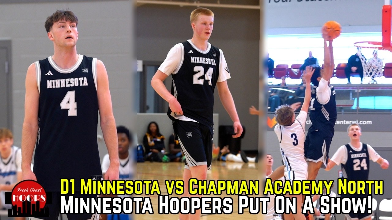 Minnesota Hoopers Put On A Show! D1 Minnesota vs Chapman Academy North