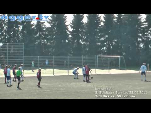 Kreisliga A- TuS Birk  vs. SV Lohmar 1. Halbzeit [25.09.2011]