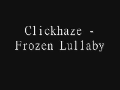 Clickhaze - Frozen Lullaby