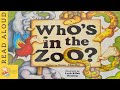 Who S In The Zoo READ ALOUD Storytime For Kids