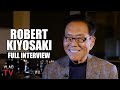 Robert Kiyosaki Author Of Rich Dad Poor Dad Tells His Life Story Full Interview