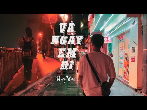 Và ngày em đi - Huy Vạc