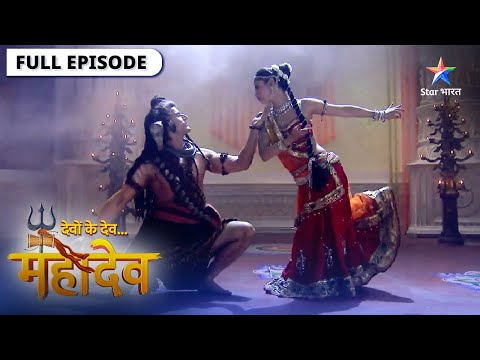 Devon Ke Dev Mahadev | Kya Sati ke prem ko sweekar karenge Mahadev? | Episode 43-45