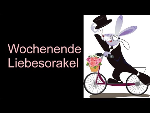 Wochenende Liebesorakel bis 04.04.2021