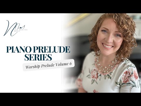 Piano Prelude Series Volume 6: New Sheet Music!