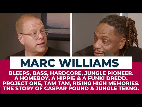 Marc Williams | The Unsung Pioneer of UK Hardcore & Jungle | A Homeboy, A Hippie, A Funki Dredd.