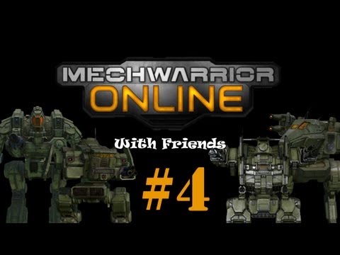Mechwarrior Online - Playing With Friends #4