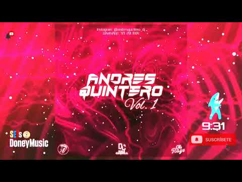VOL 01  ANDRES QUINTERO DJ #SETsDoneyMusic