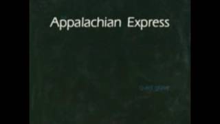 Quiet Grave [1982] - Appalachian Express