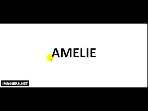 How to pronounce AMELIE