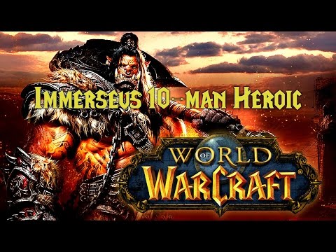 WoW - Immerseus 10-man Heroic