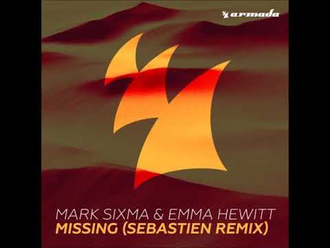 Mark Sixma & Emma Hewitt - Missing (Sebastien Extended Remix)