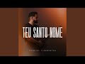 Teu Santo Nome