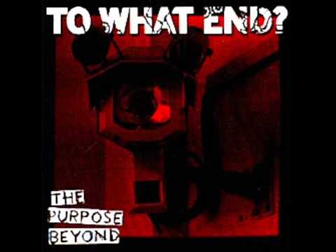 To What End? - The Pressure Is Gone