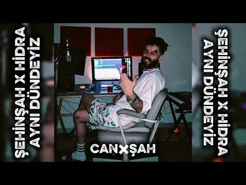 ŞEHİNŞAH X HİDRA #aynıdündeyiz