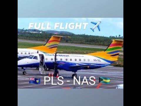 (Full Flight) InterCaribbean Airways | Embraer 120 Brasilia | PLS - NAS | VQ-TEL