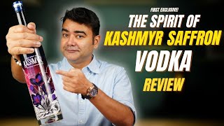 Exclusive! Spirit of Kashmyr Saffron Vodka Review