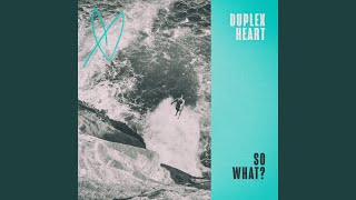 Duplex Heart Ft. Kitty Lingmerth - Feel