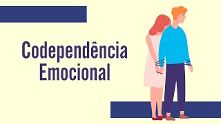 Codependência Emocional