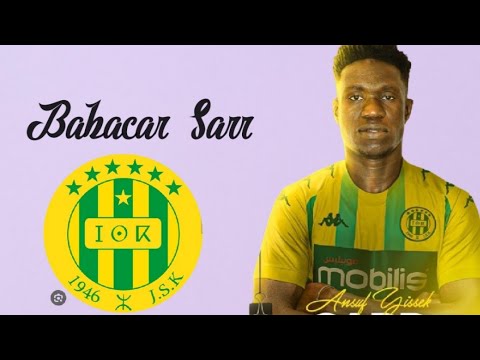 مهارات و أهداف باباكار سار  babacar sarr لاعب شبيبة القبائل الجديد