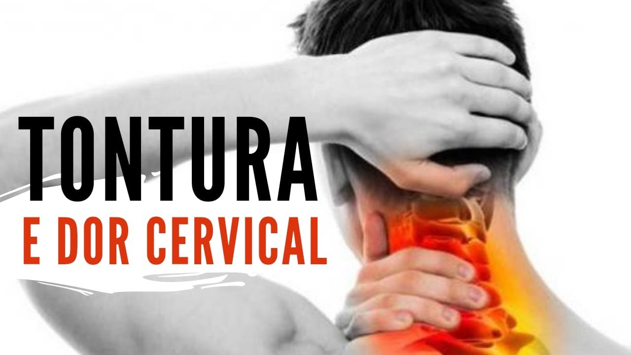 TONTURA E DOR NO PESCOÇO