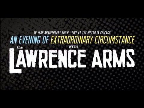 The Lawrence Arms - AN EVENING OF EXTRAORDINARY CIRCUMSTANCE DVD