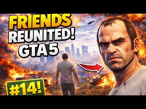 GTA 5 Friends Reunited Mission Gameplay Walkthrough | Part 14