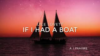 If I Had a Boat by Lyle Lovett (1987)