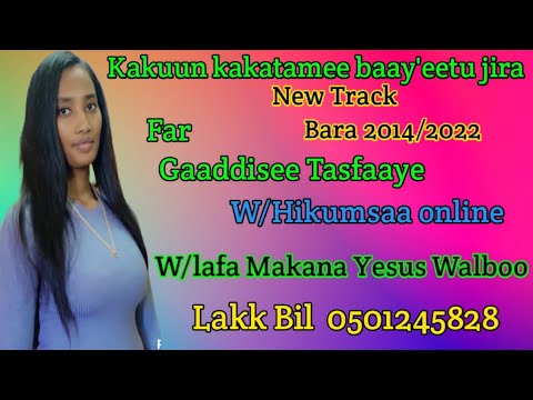 Faarfannaa haaraa bara 2014/2022 Gaaddisee Tasfaayee itti eebbifamaa!