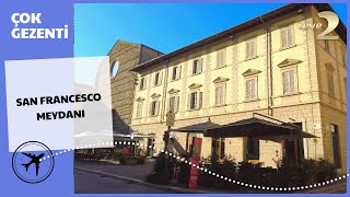 Çok Gezenti | Toskana'nın Bağları - Arezzo Yolcusuyuz